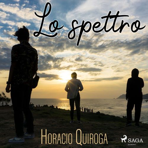 audiobook cover of Lo spettro, by Horacio Quiroga