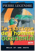 ebook cover of La Fabrique de l'homme occidental, by Pierre Legendre