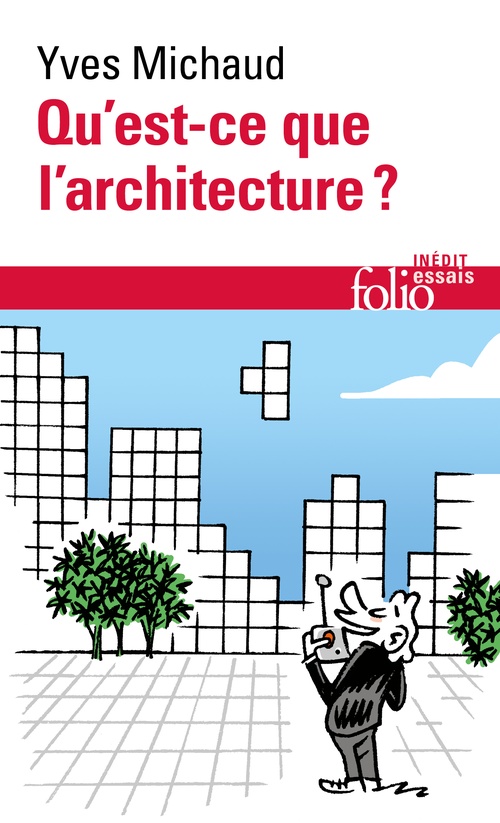 ebook cover of Qu´est-ce que l´architecture ?, by Yves Michaud