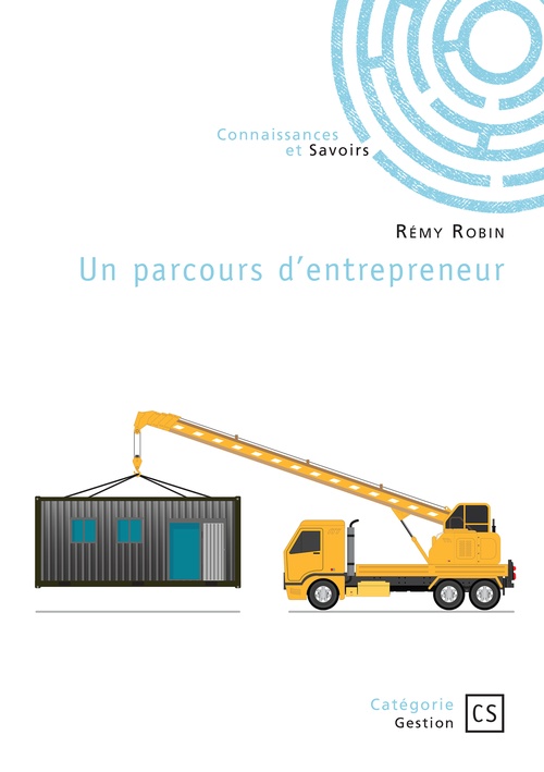 ebook cover of Un parcours d´entrepreneur, by Rémy Robin