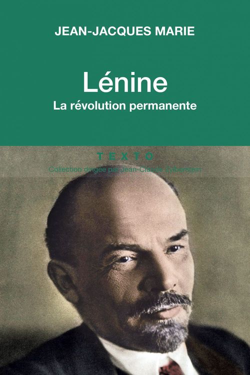 Couverture ebook de Lénine, la Révolution russe. Une biographie expliquée, de Jean-Jacques Marie