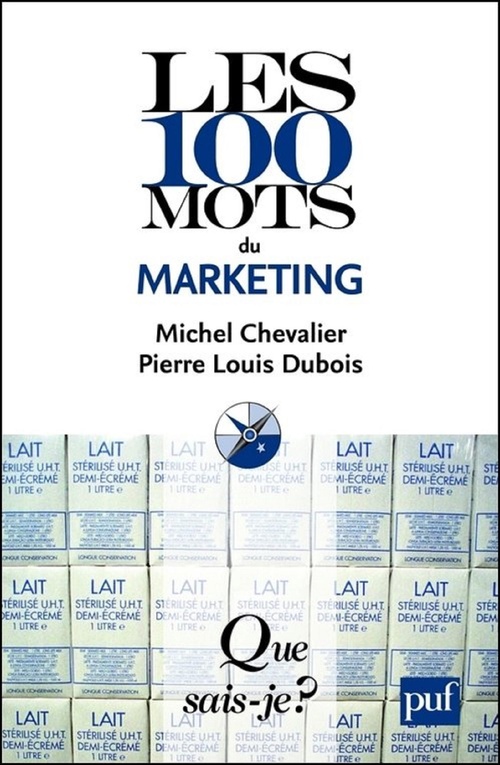 Couverture ebook de Les 100 mots du marketing, de Michel Chevalier, Pierre-louis Dubois