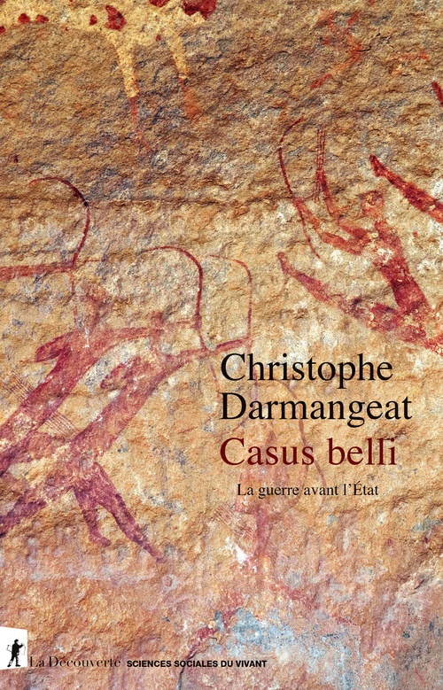 ebook cover of Casus belli - La guerre avant l'État, by Christophe Darmangeat