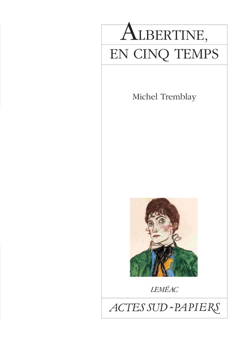ebook cover of Albertine, en cinq temps, by Michel Tremblay