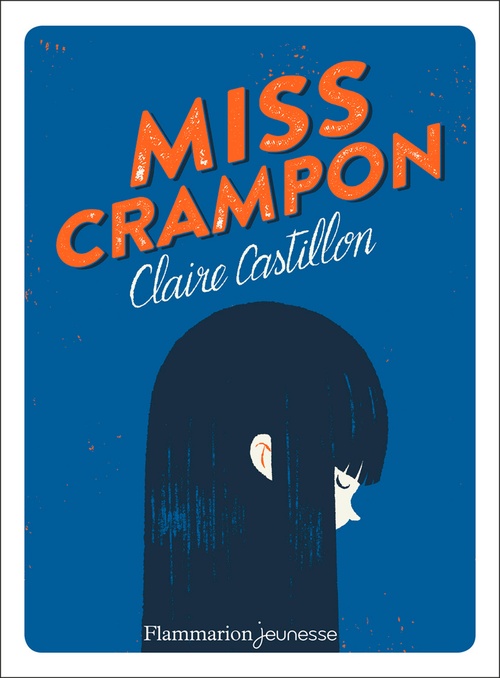 Couverture ebook de Miss Crampon, de Claire Castillon