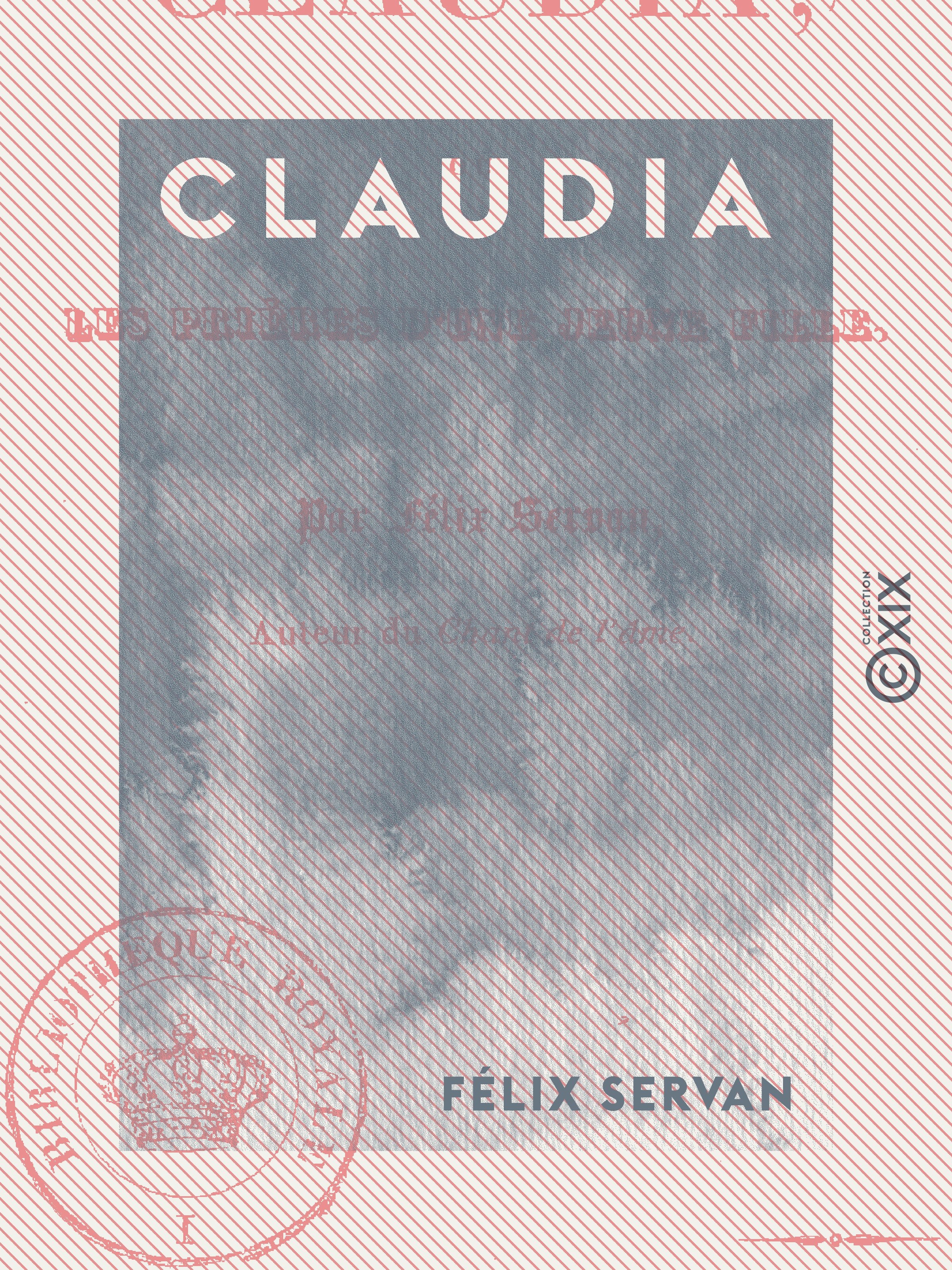 Couverture ebook de Claudia - Ou les Prières d'une jeune fille, de Felix Servan
