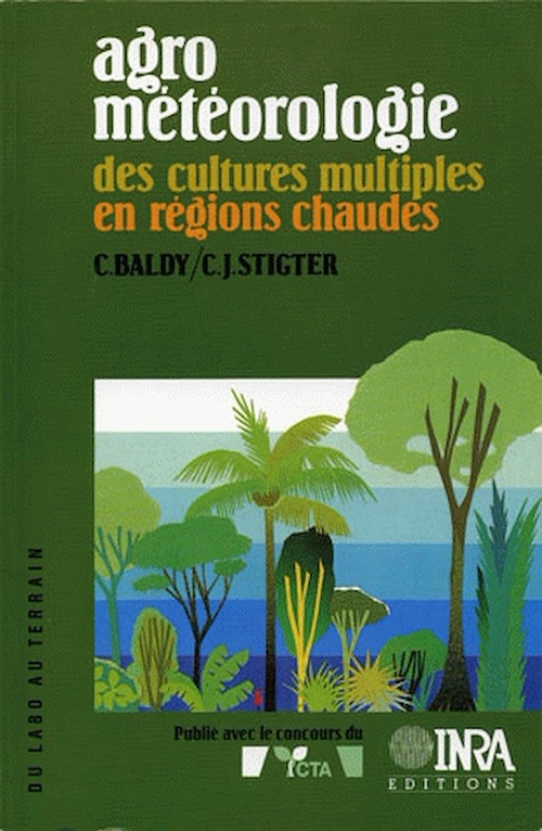 Couverture ebook de Agrométéorologie des cultures multiples en régions chaudes, de Baldy