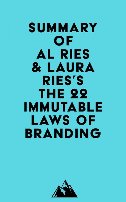 Couverture ebook de Summary of Al Ries & Laura Ries's The 22 Immutable Laws of Branding, de Everest Media