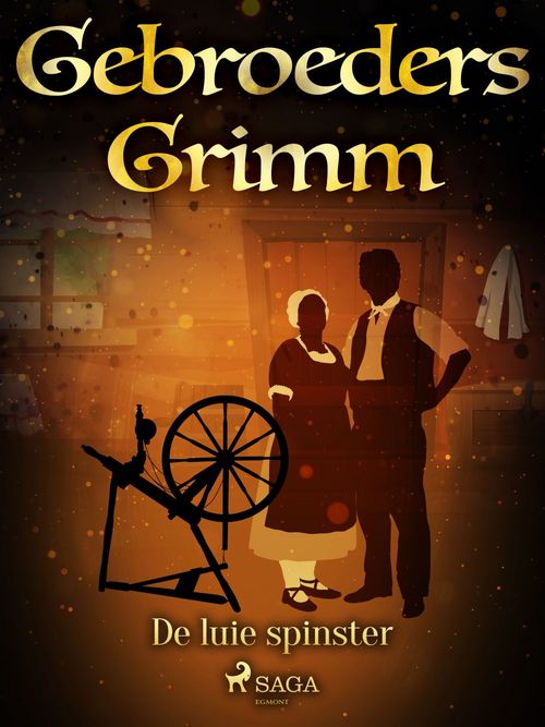 ebook cover of De luie spinster, by De Gebroeders Grimm