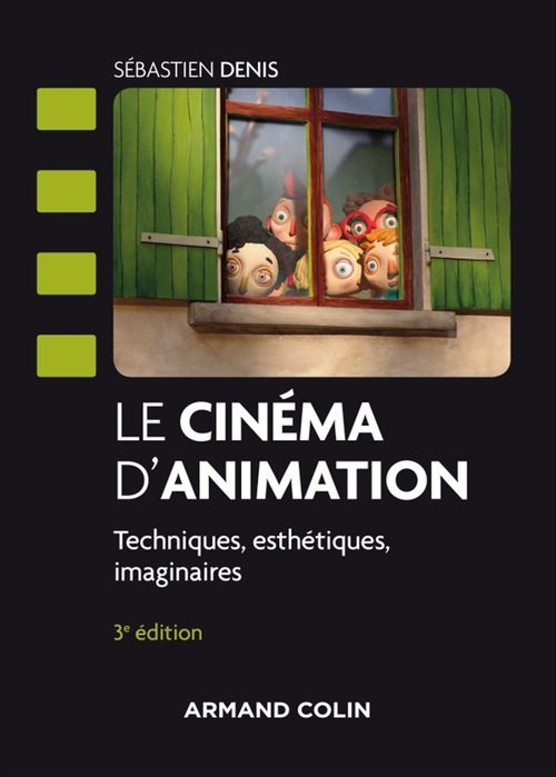 ebook cover of Le cinéma d'animation - 3e éd., by Sébastien Denis