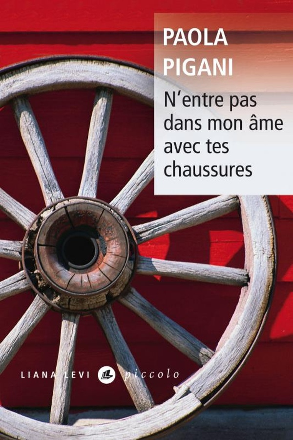 ebook cover of N'entre pas dans mon âme avec tes chaussures, by Paola Pigani