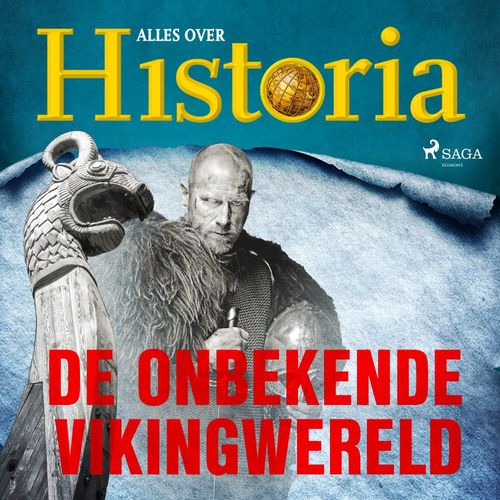 Couverture audiobook de De onbekende Vikingwereld, de Alles Over Historia