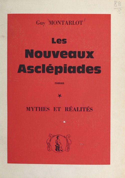 Couverture ebook de Les nouveaux Asclépiades (1), de Guy Montarlot