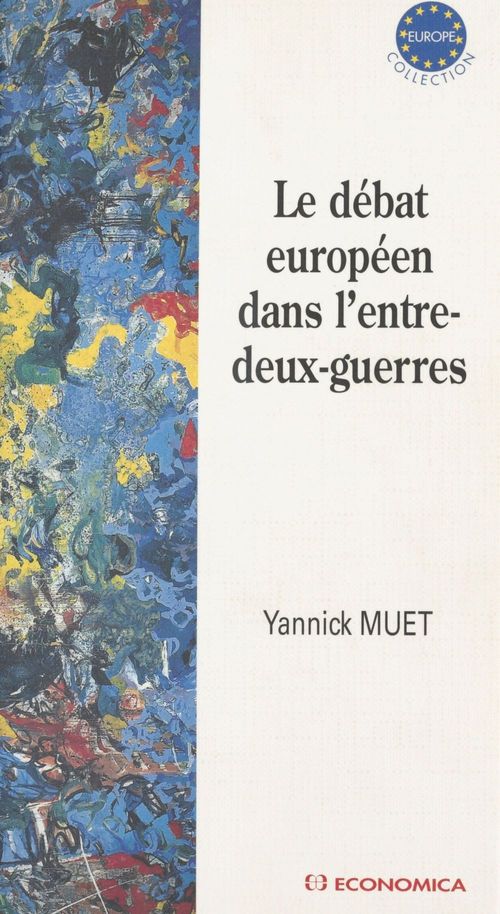 Couverture ebook de Le Débat européen dans l'entre-deux-guerres, de Muet/Yannick