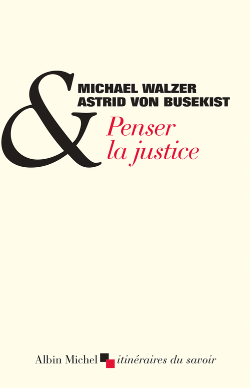 ebook cover of Penser la justice, by Astrid Von Busekist, Michael Walzer