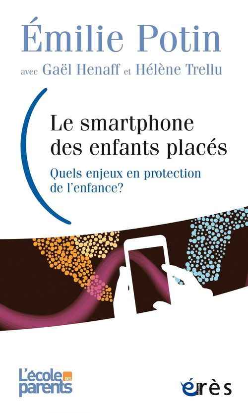 ebook cover of Le smartphone des enfants placés, by Emilie Potin