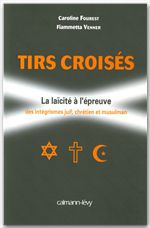 Couverture ebook de Tirs croisés, de Caroline Fourest, Fiammetta Venner