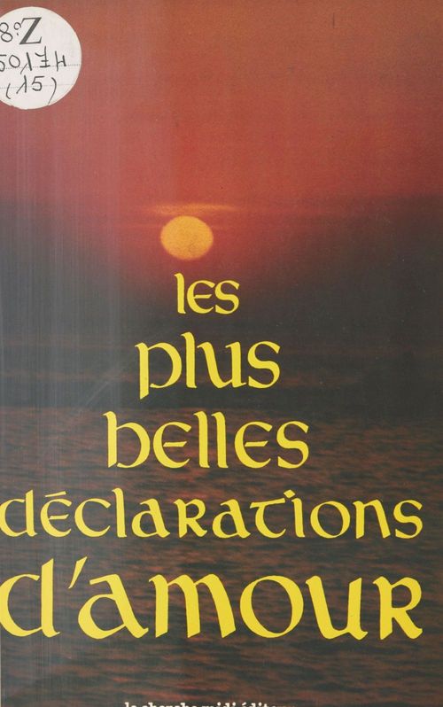 Couverture ebook de Les Plus belles déclarations d'amour, de Collectif