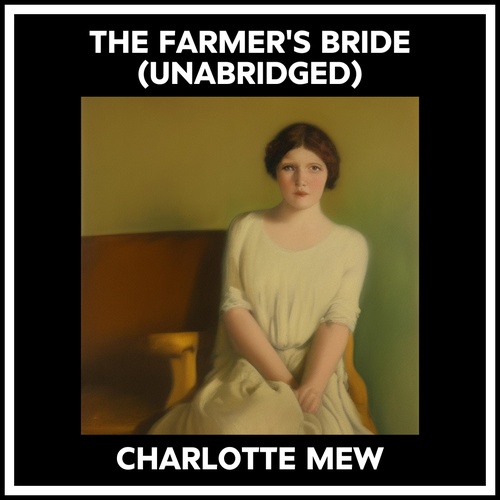Couverture audiobook de The Farmer's Bride (Unabridged), de CHARLOTTE MEW