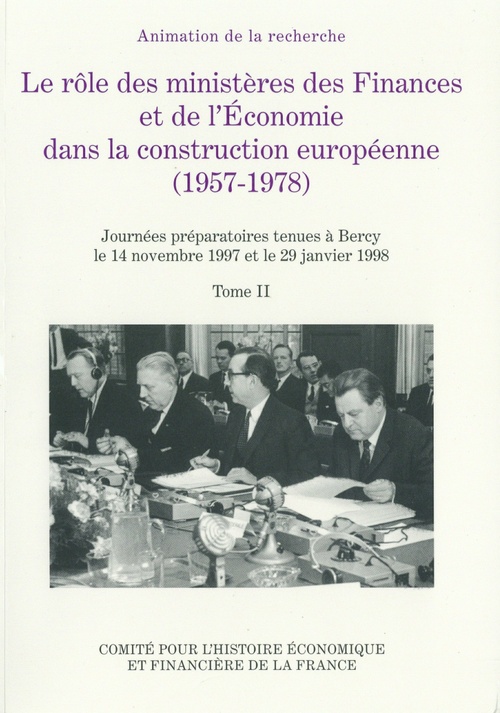 ebook cover of Le rôle des ministères des Finances et de l´Économie dans la construction européenne (Tome II), by