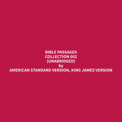 Couverture audiobook de Bible Passages Collection 002 (Unabridged), de James Version American Standard Version