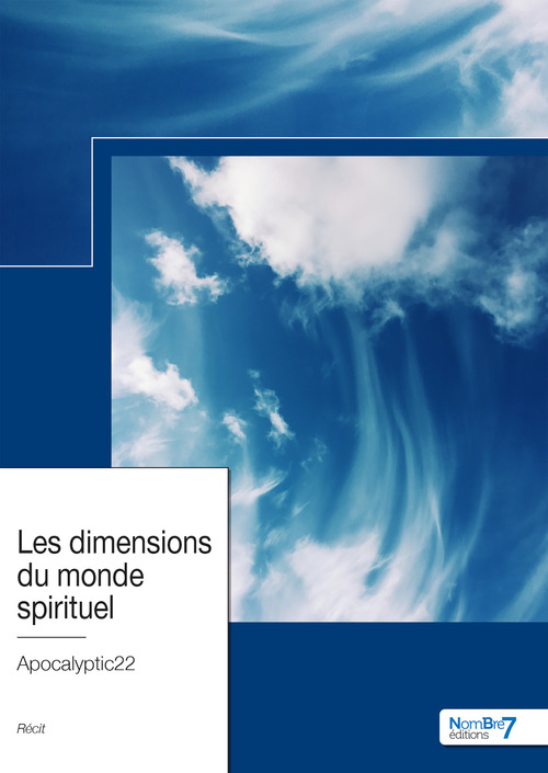 Couverture ebook de Les dimensions du monde spirituel, de Apocalyptic22