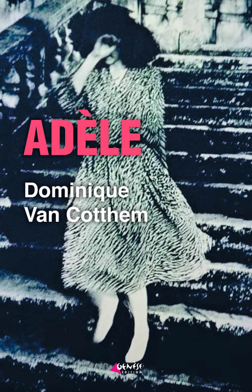 ebook cover of Adèle, by Dominique Van Cotthem