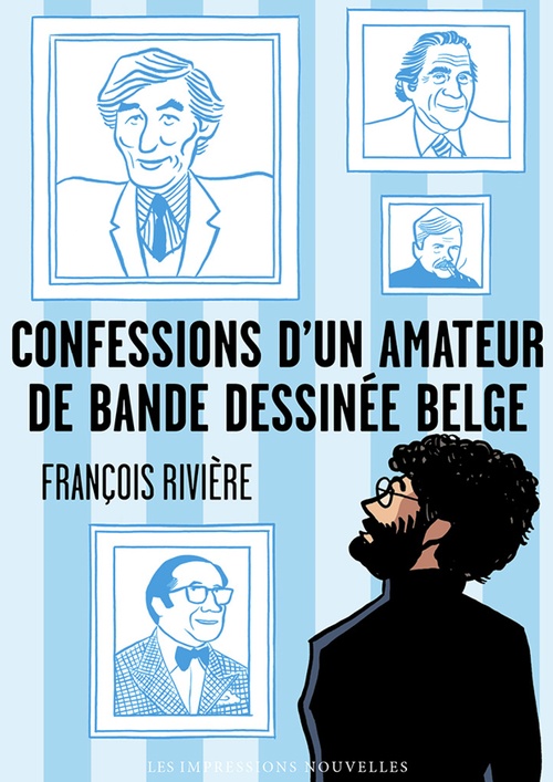 Couverture ebook de Confessions d´un amateur de bande dessinée belge, de François RIVIERE