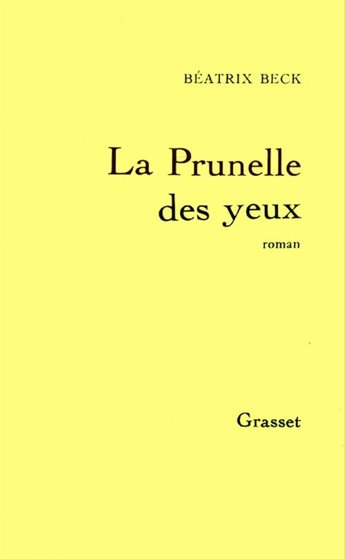 ebook cover of La prunelle des yeux, by Béatrix Beck