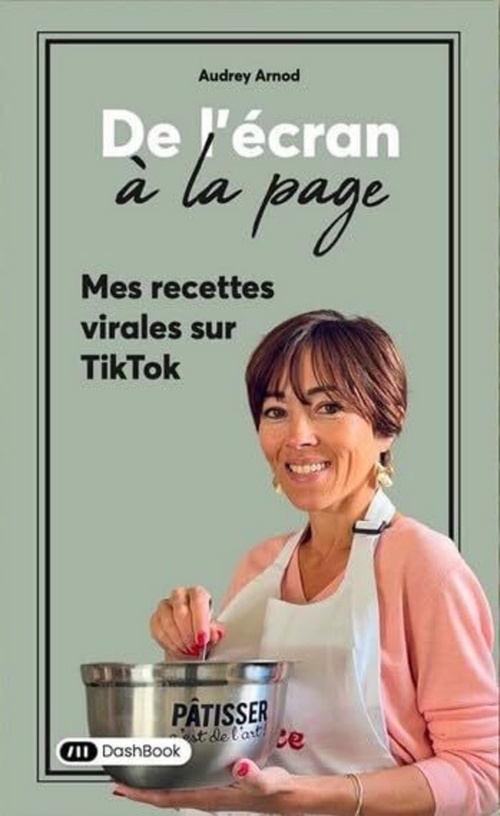 Couverture ebook de De L'Écran à la Page - Mes recettes virales sur TikTok - Tome 1, de Audrey Arnod