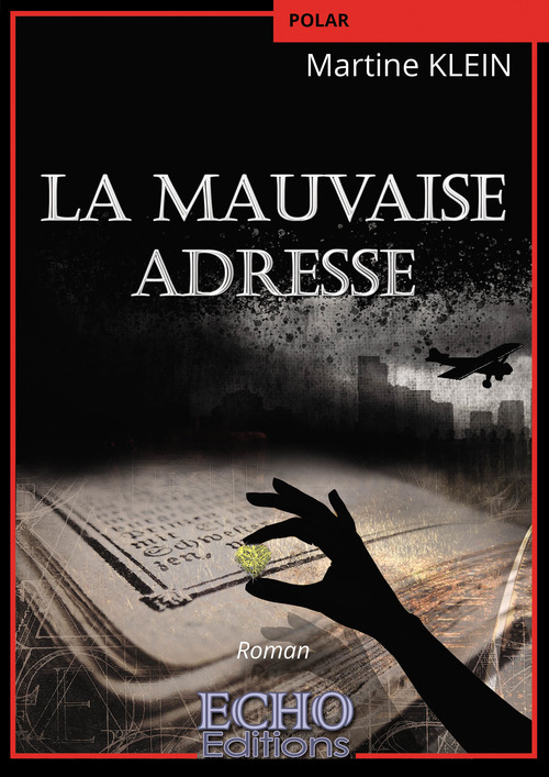 Couverture ebook de La mauvaise adresse, de Martine Klein