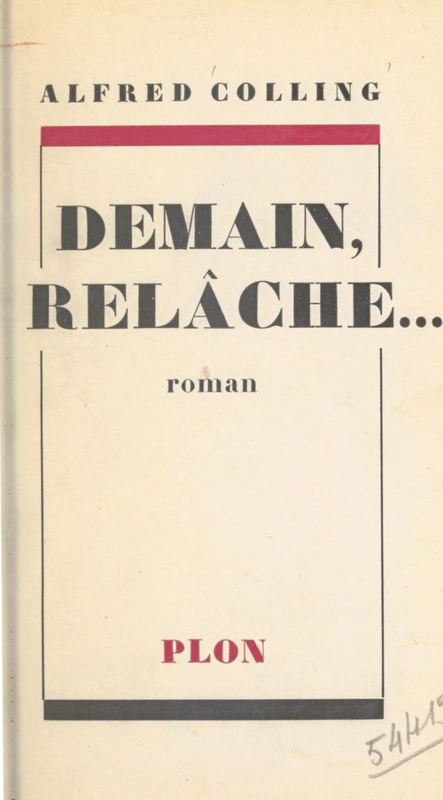 Couverture ebook de Demain, relâche..., de Alfred Colling