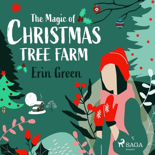 audiobook cover of The Magic of Christmas Tree Farm, by Erin Green