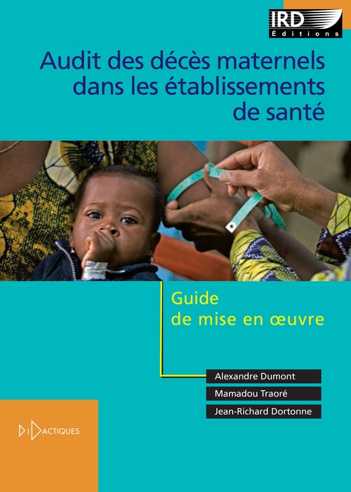 ebook cover of Audit des décès maternels dans les établissements de santé, by Jean-richard Dortonne, Alexandre Dumont, Mamadou Traoré