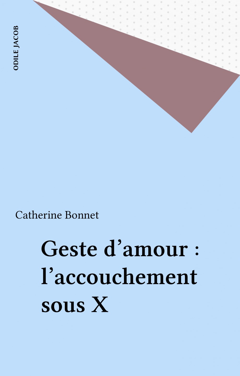 Couverture ebook de Geste d'amour : l'accouchement sous X, de Bonnet-C