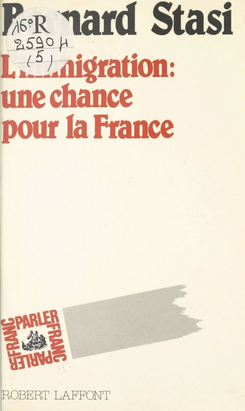 Couverture ebook de L'immigration : une chance pour la France, de Bernard Stasi