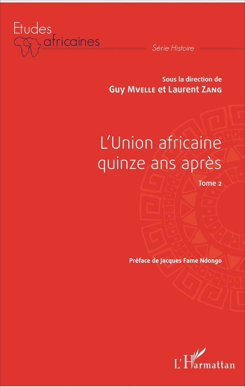 ebook cover of L'Union africaine quinze ans après Tome 2, by Guy Mvelle, Laurent Zang
