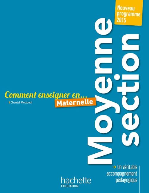 ebook cover of Comment enseigner en Moyenne Section, by Chantal Mettoudi