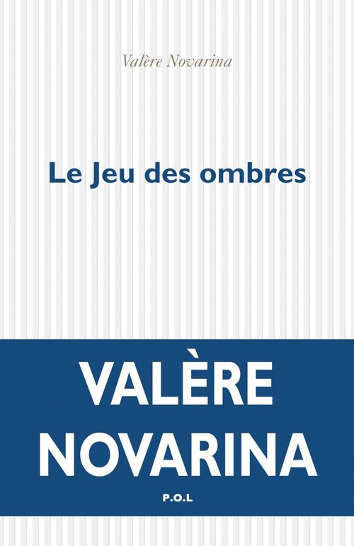 Couverture ebook de Le Jeu des ombres, de Valère Novarina