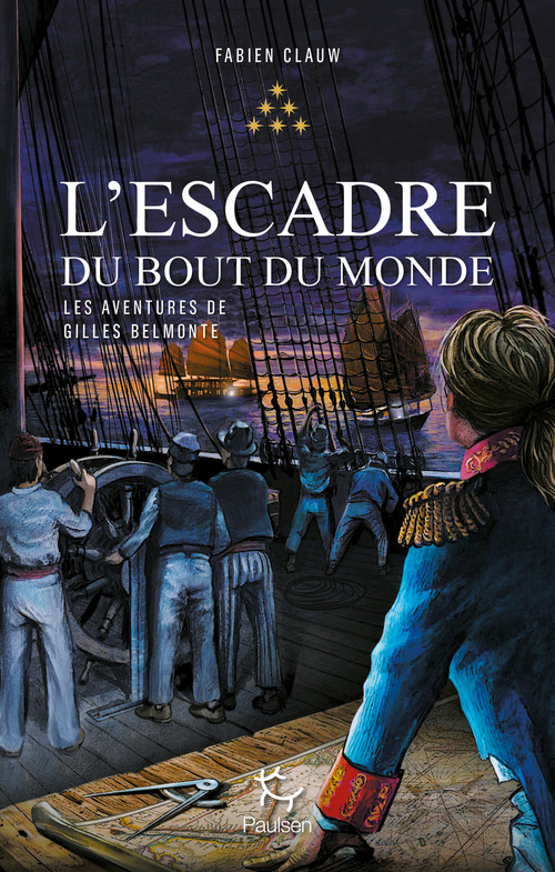 Couverture ebook de Les Aventures de Gilles Belmonte - Tome 6 L'escadre du bout du monde, de Fabien Clauw