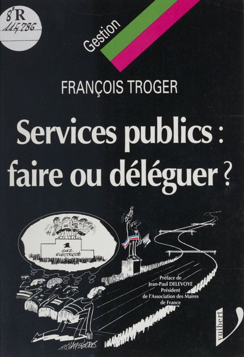 Couverture ebook de Services publics : faire ou déléguer ?, de Troger