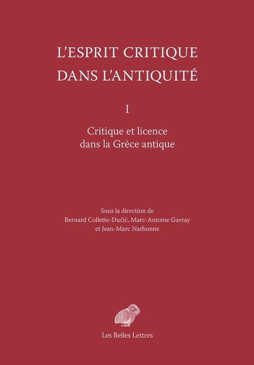 Couverture ebook de L´Esprit critique dans l´Antiquité, de Bernard Collette-ducic, Marc-Antoine Gavray, Jean-Marc Narbone