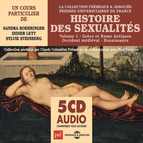 audiobook cover of Histoire des sexualités (Volume 1) - Grèce et Rome antiques, Occident médiéval, Renaissance, by Sandra Boehringer, Didier Lett