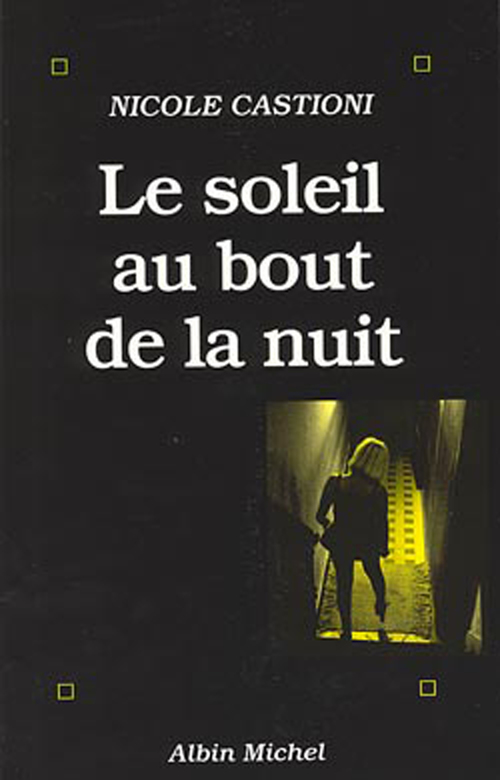 Couverture ebook de Le Soleil au bout de la nuit, de Castioni-Jacquet-N