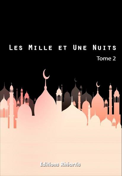 Couverture ebook de Les Mille et Une Nuits - T2, de Auteur Anonyme