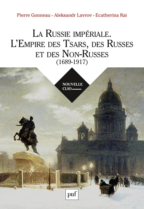 ebook cover of La Russie impériale. L'Empire des Tsars, des Russes et des Non-Russes (1689-1917), by Gonneau Pierre L A.