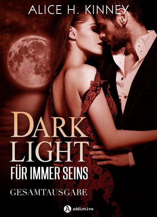 ebook cover of Dark Light - Für immer seins, by Alice H. Kinney
