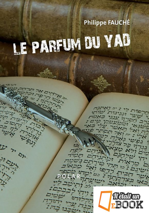 Couverture ebook de Le Parfum du Yad, de Philippe Fauché