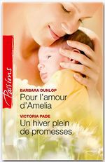 ebook cover of Pour l'amour d'Amelia Un hiver plein de promesses, by Barbara Dunlop, Victoria Pade