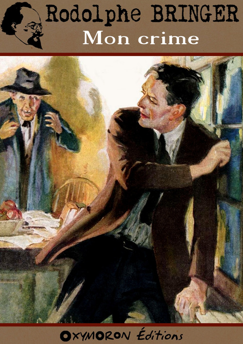 Couverture ebook de Mon crime, de Rodolphe Bringer